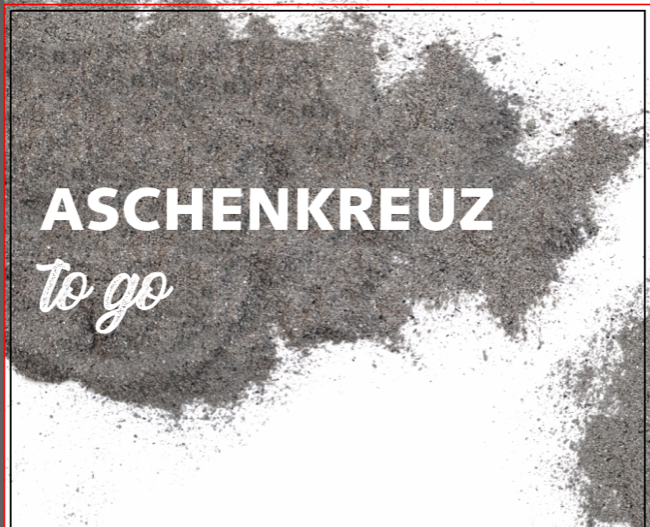 Aschenkreuz to go